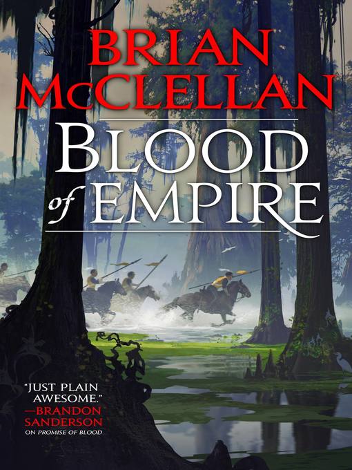 Title details for Blood of Empire by Brian McClellan - Available